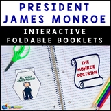 President James Monroe Interactive Foldable Booklets