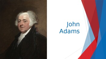 Preview of President John Adams - Biography with Questions Presentation