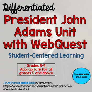 Preview of President John Adams Reading, Writing and History Unit with WebQuest, Gr 5-9