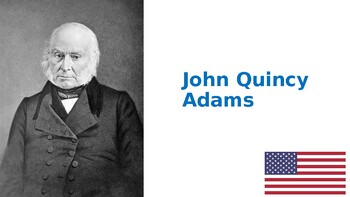 Preview of President John Quincy Adams - Presentation Biography with Questions