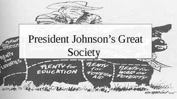 Preview of President Johnson's Great Society PowerPoint DBQ