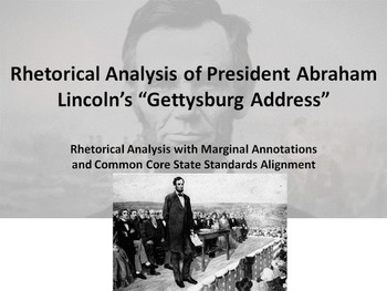 Preview of President Lincoln’s “Gettysburg Address” Common Core Rhetorical Analysis