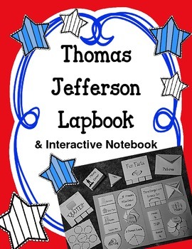 Preview of President Thomas Jefferson Lapbook & Interactive Notebook