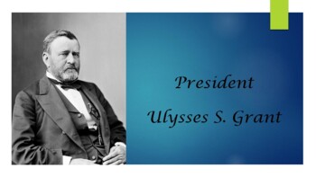 Preview of President Ulysses S. Grant Biography PowerPoint