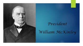 Preview of President William McKinley Biography PowerPoint