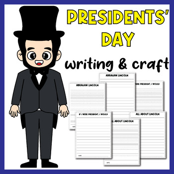 Preview of President's Day Activities | Abraham Lincoln Craft & Writing Prompt Printables