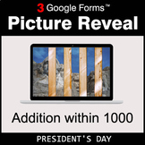 President's Day: Addition within 1000 - Google Forms Math 