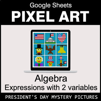 Preview of President's Day - Algebra: Expressions with 2 variables - Google Sheets