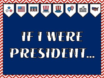 Preview of President's Day Bulletin Board Kit & Door Décor, IF I WERE PRESIDENT...