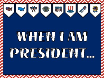 Preview of President's Day Bulletin Board Kit & Door Décor, WHEN I AM PRESIDENT...