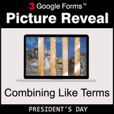 President's Day: Combining Like Terms - Google Forms Math 
