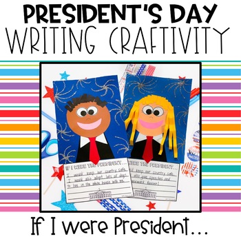 Preview of President's Day Craft |  "If I Were President" Writing Craftivity