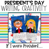 President's Day Craft |  "If I Were President" Writing Craftivity