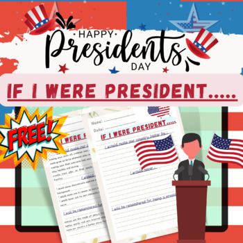 Preview of President's Day - If I Were President with Suggested Ansewrs