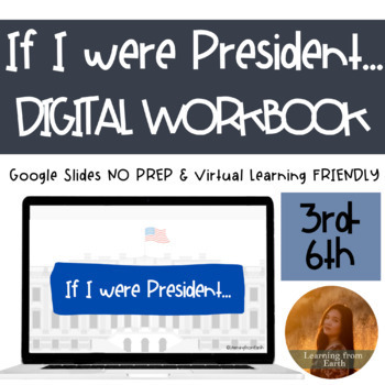 Preview of If I were President | Creative Writing Digital Workbook