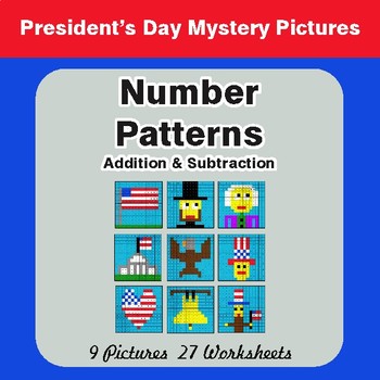 President's Day: Number Patterns: Addition & Subtraction - Math Mystery Pictures