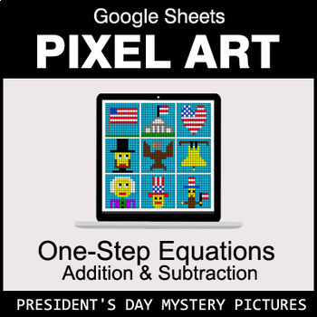 Preview of President's Day - One-Step Equations - Addition & Subtraction - Google Sheets