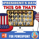 President's Day This or That? Game! | February | PowerPoint Game