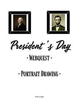 Preview of WebQuest: President's Day PLUS Portrait Drawing