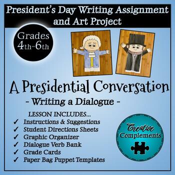 Preview of President's Day Writing Assignment - Dialogue and Paper Bag Puppet Art Project