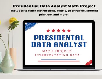 Preview of Presidential Data Analyst Math Project | Excel | Presentations | Presidents Day