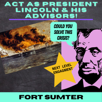 Preview of Presidential Decision Activity: President Lincoln and Fort Sumter