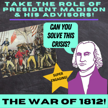 Preview of Presidential Decisions - President Madison and the War of 1812