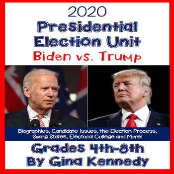 Preview of 2020 Election, Presidential Unit: Biden and Trump, Biographies and More!