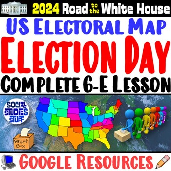 Preview of Presidential Election Day 6-E Lesson | Electoral College 2024 Activity | Google