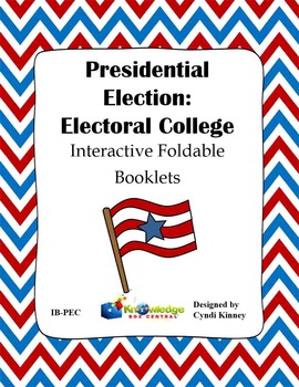 Preview of Presidential Election Process: Electoral College Interactive Foldable Booklets