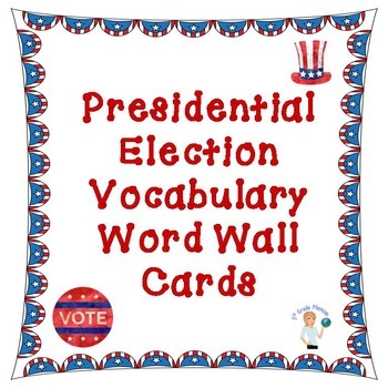 Preview of Presidential Election Word Wall Cards