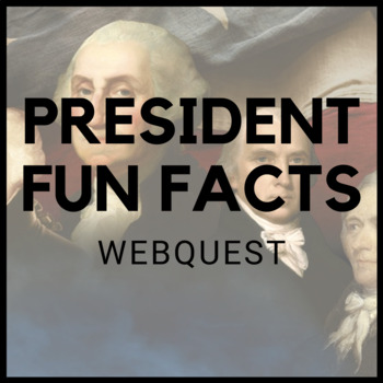 Preview of Presidential Facts WebQuest/Escape the Room