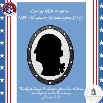 Preview of Presidential Guide:  George Washington:  Mt. Vernon to Washington D.C.