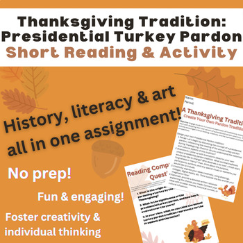 Preview of Presidential Turkey Pardon: Thanksgiving Short Reading/Creative Writing Activity