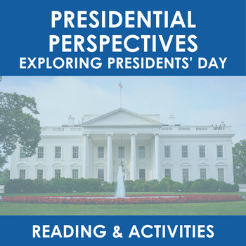 Preview of Presidential Perspectives: A Presidents' Day Reading Comprehension Activity Set