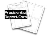 Presidential Report Card with DETAILED DIRECTIONS