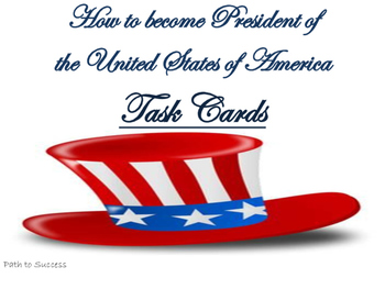 Preview of Presidential Task Cards - How to become the President?