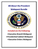 Executive Branch Webquest + Cabinet Webquest + Executive O