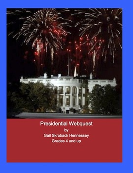 Preview of Presidents: A Presidential Webquest