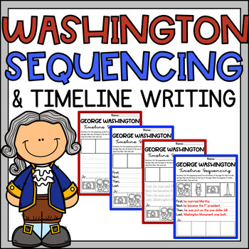 Preview of Presidents Day Activity George Washington Sequencing Timeline Differentiated