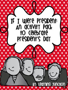 Preview of President's Day Activity Pack: If I Were President