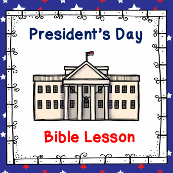 Preview of President's Day Bible Lesson