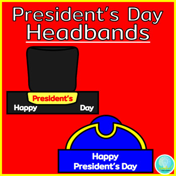 Preview of Presidents Day Crafts Headbands Hats Crowns, George Washington & Abraham Lincoln