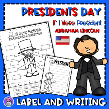 Preview of Presidents Day | If I Were President - Abraham Lincoln Labels and Writing