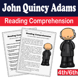 Presidents Day : John Quincy Adams Reading Comprehension f