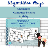 Presidents Day  Maze Unplugged Computer Science Activity