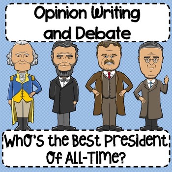 Preview of Presidents' Day Opinion Writing and Debate Activity