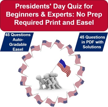Preview of Presidents' Day Quiz for Beginners & Experts:45 No Prep PDF & Autogradable Easel