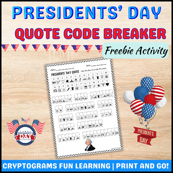 Preview of Presidents' Day Activity |  Quote Cryptogram Code Breaker 2024 FREEBIE