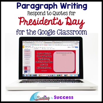 Preview of Presidents Day Quotes Paragraph Writing for the Google Classroom